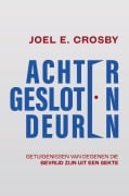 Cover-Bild zum Titel 'Achter Gesloten Deuren' von 'Joel E. Crosby'
