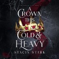 Cover-Bild zum Titel 'A Crown This Cold and Heavy' von 'Stacia Stark'
