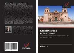 Cover-Bild zum Titel 'Kontestowane przestrzenie' von 'Hanna Le'