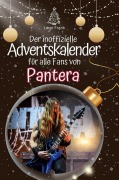 Cover-Bild zum Titel 'Der inoffizielle Adventskalender für alle Fans von Pantera' von 'Leon Frank'