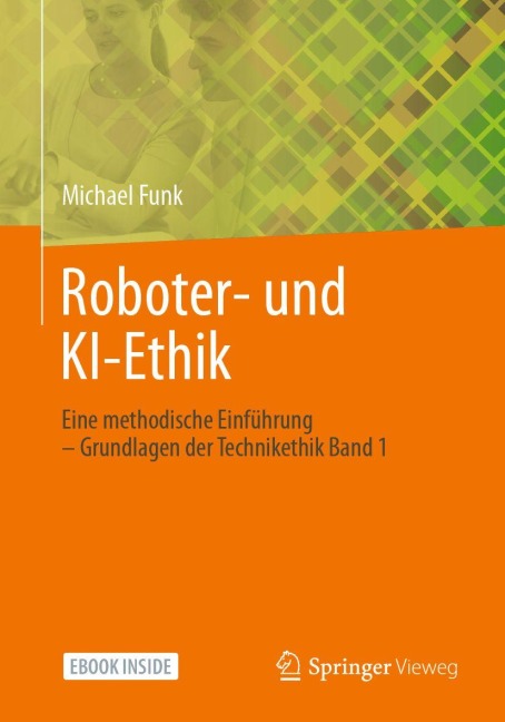 Roboter- und KI-Ethik - Michael Funk
