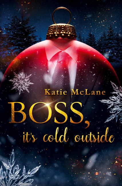 Boss, it's cold outside - Katie Mclane