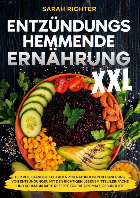 Entzündungshemmende Ernährung XXL - Sarah Richter