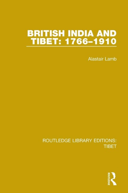 British India and Tibet - Alastair Lamb