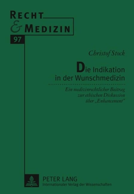 Die Indikation in der Wunschmedizin - Christof Stock