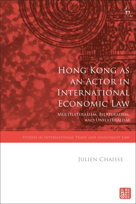 Hong Kong as an Actor in International Economic Law - Julien Chaisse