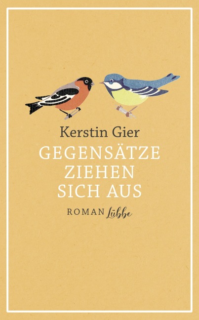 Gegensätze ziehen sich aus - Kerstin Gier