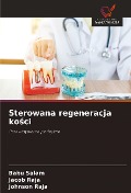 Cover-Bild zum Titel 'Sterowana regeneracja ko¿ci' von 'Babu Salam, Jacob Raja, Johnson Raja'