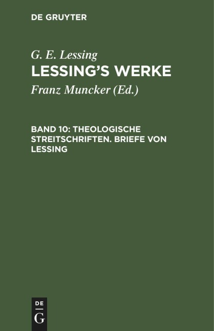 Theologische Streitschriften. Briefe von Lessing - G. E. Lessing