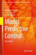 Cover-Bild zum Titel 'Model Predictive Control' von 'Carlos Bordons, Eduardo F. Camacho, Jose M. Maestre'