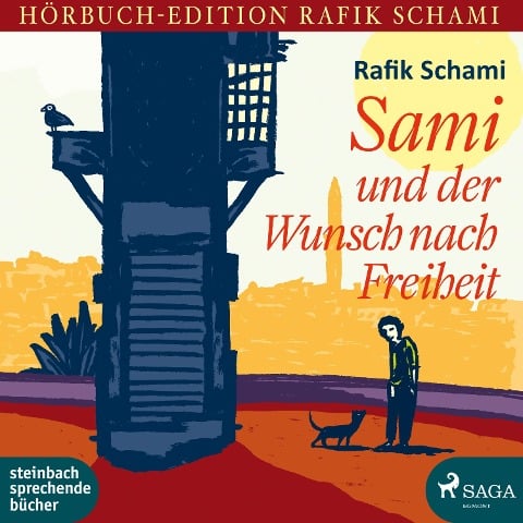 Sami und der Wunsch nach Freiheit - Rafik Schami