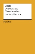 Cover-Bild zum Titel 'Cato der Ältere über das Alter / Cato maior de senectute' von 'Marcus Tullius Cicero'