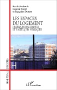 Cover-Bild zum Titel 'Les espaces du logement' von 'Françoise Dureau, Laurent Cailly'