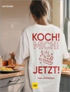 Cover-Bild zum Titel 'Koch! Mich! Jetzt!' von 'Leon Schreiber'