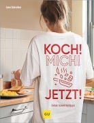 Cover-Bild zum Titel 'Koch! Mich! Jetzt!' von 'Leon Schreiber'