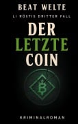 Cover-Bild zum Titel 'Der letzte Coin' von 'Beat Welte'