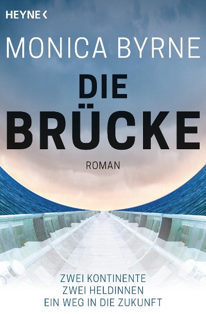 Die Brücke - Monica Byrne