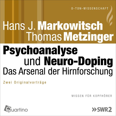 Psychoanalyse und Neuro-Doping - Hans J. Markowitsch, Thomas Mettzinger