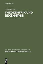 Theozentrik und Bekenntnis - David Wider