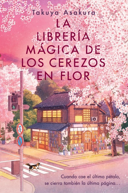 La Librería Mágica de Los Cerezos En Flor - Takuya Asakura