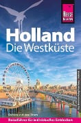 Reise Know-How Reiseführer Holland - Die Westküste - Barbara Otzen, Hans Otzen