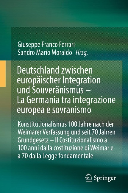Deutschland zwischen europäischer Integration und Souveränismus - La Germania tra integrazione europea e sovranismo - 