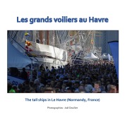 Cover-Bild zum Titel 'Les grands voiliers au Havre' von 'Joel Douillet'