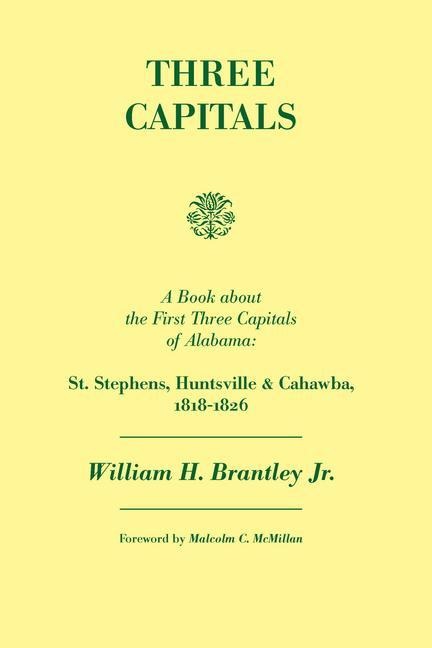 Three Capitals - William H Brantley Jr