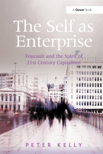 The Self as Enterprise - Peter Kelly