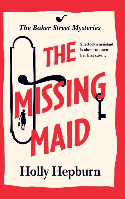 The Missing Maid - Holly Hepburn