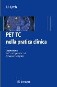 PET-TC nella pratica clinica - T. B. Lynch