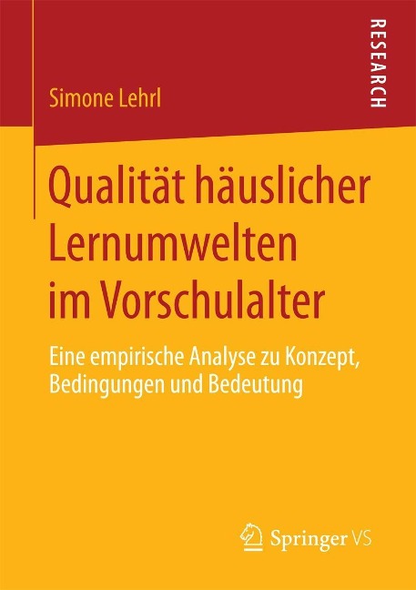 Qualität häuslicher Lernumwelten im Vorschulalter - Simone Lehrl