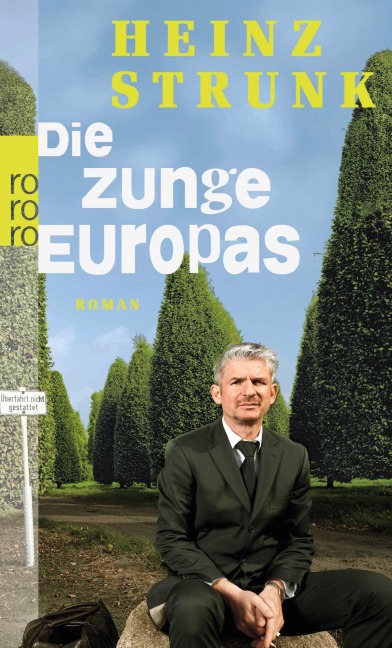Die Zunge Europas - Heinz Strunk