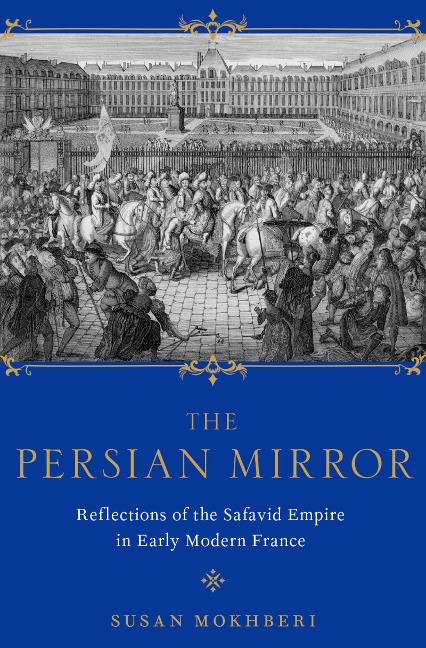 The Persian Mirror - Susan Mokhberi