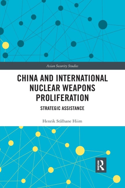 China and International Nuclear Weapons Proliferation - Henrik Stålhane Hiim