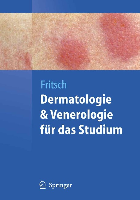 Dermatologie und Venerologie für das Studium - Peter Fritsch