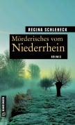 Cover-Bild zum Titel 'Mörderisches vom Niederrhein' von 'Regina Schleheck'
