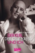 Cover-Bild zum Titel 'Der Kerl, der olle Krebs und ich' von 'Anja Kleemann'