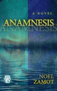 Cover-Bild zum Titel 'Anamnesis' von 'Noel Zamot'