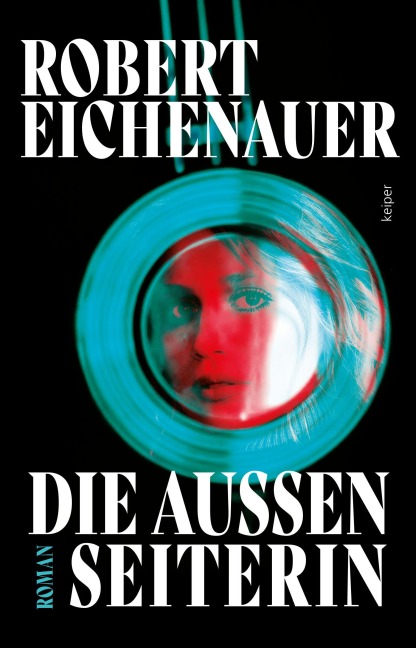 Die Außenseiterin - Robert Eichenauer