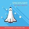 Spaceflight: A Concise History - Michael J. Neufeld
