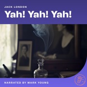 Cover-Bild zum Titel 'Yah! Yah! Yah!' von 'Jack London'