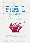 Das Jüdische Kochbuch aus Hamburg. The Jewish Cookbook from Hamburg