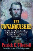 Cover-Bild zum Titel 'The Unvanquished' von 'Patrick K O'Donnell'