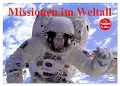 Missionen im Weltall (Wandkalender 2024 DIN A3 quer), CALVENDO Monatskalender - Elisabeth Stanzer