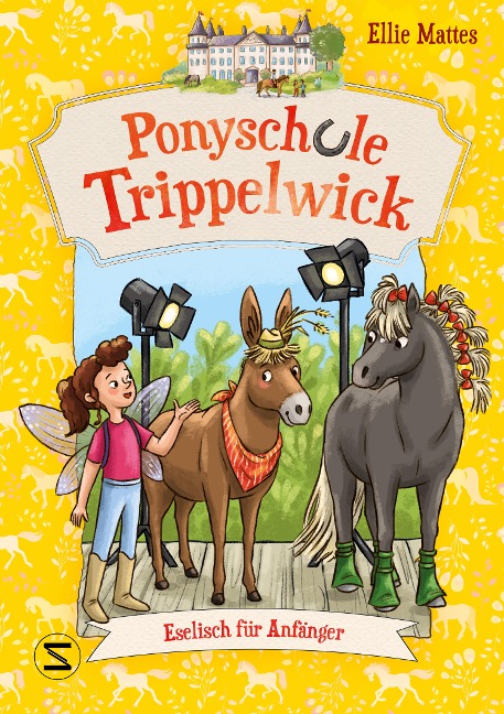 Ponyschule Trippelwick - Eselisch für Anfänger - Ellie Mattes