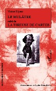 Cover-Bild zum Titel 'Le Mulâtre suivi de La Tireuse de cartes' von 'Victor Séjour'