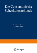 Cover-Bild zum Titel 'Die Constantinische Schenkungsurkunde' von 'Heinrich Brunner, Karl Zeumer'