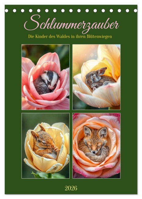 Schlummerzauber - Die Kinder des Waldes in ihren Blütenwiegen (Tischkalender 2026 DIN A5 hoch), CALVENDO Monatskalender - Fred Schimak