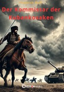 Cover-Bild zum Titel 'Der Kommissar der Kubankosaken' von 'Friedrich Wolf'